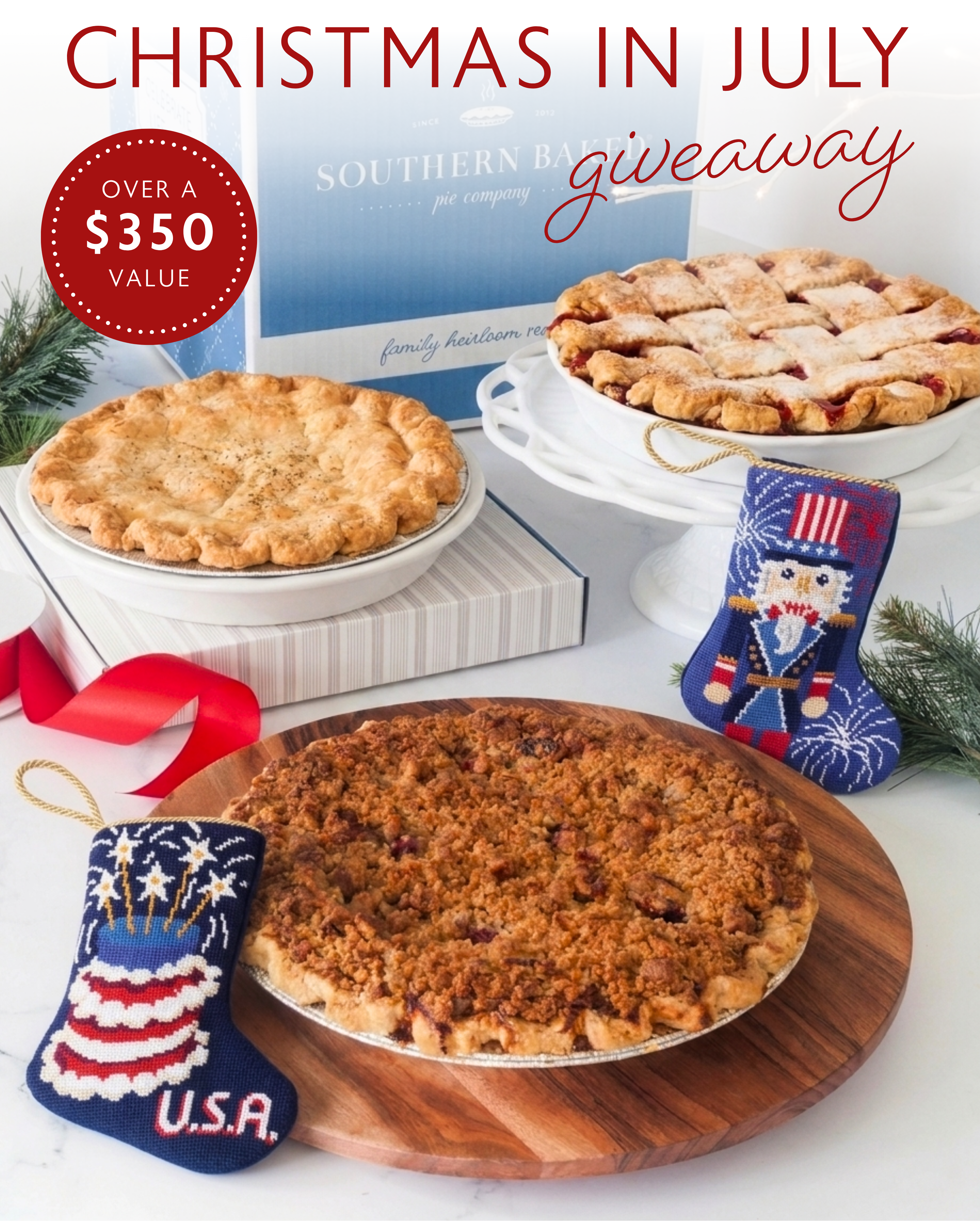 Promotional giveaway graphic for Southern Baked x Bauble Stockings featuring three baked pies, two Christmas-themed socks, and a red ribbon on a white background with a red border. Large text reads 'Christmas in July giveaway' and 'Over a $350 value'.